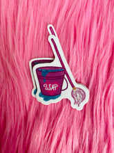 Load image into Gallery viewer, Now Get a Bucket and a Mop Sticker