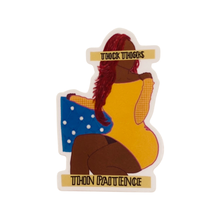 Load image into Gallery viewer, Thick Thighs, Thin Patience Sticker